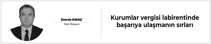 Kurumlar vergisi labirentinde başarıya ulaşmanın sırları