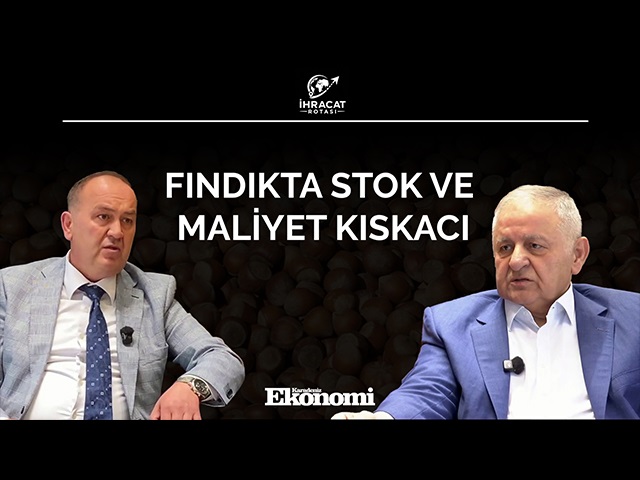 Fındıkta stok ve maliyet kıskacı