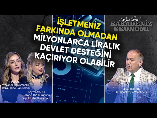 İşletmeniz Farkında Olmadan Milyonlarca Liralık Devlet Desteğini Kaçırıyor Olabi