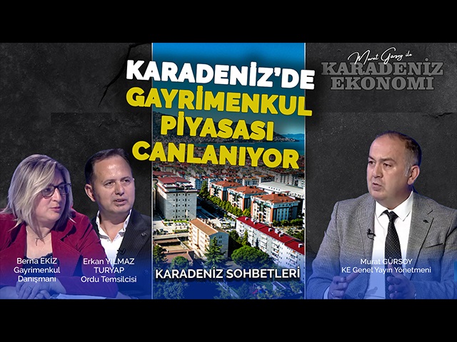 Karadeniz’de Gayrimenkul Piyasası Canlanıyor