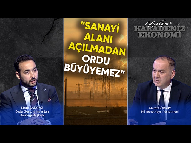 “Sanayi Alanı Açılmadan Ordu Büyüyemez”
