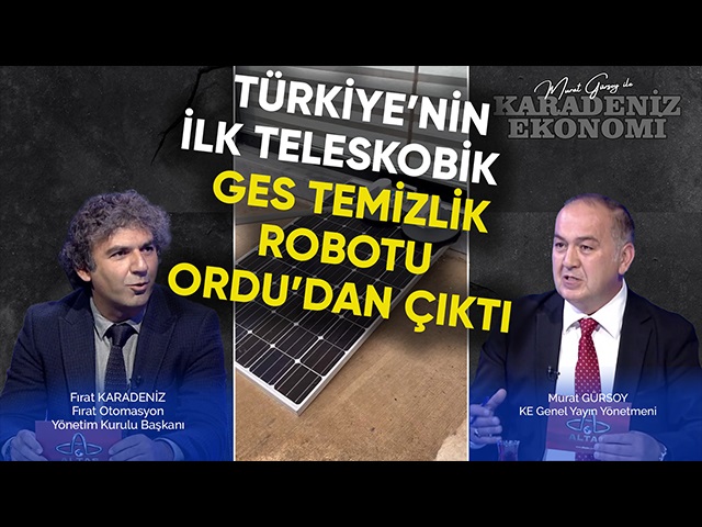 Türkiye’nin İlk Teleskobik GES Temizlik Robotu Ordu’dan Çıktı