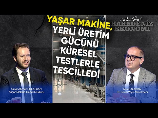 Yaşar Makine, Yerli Üretim Gücünü Küresel Testlerle Tescilledi