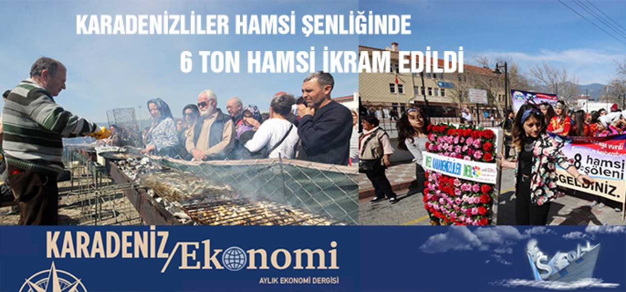 6 TON HAMSİ ŞENLİKTE İKRAM EDİLDİ