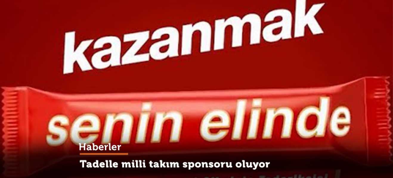 MİLLİ TAKIM TADELLE'Yİ SEÇTİ