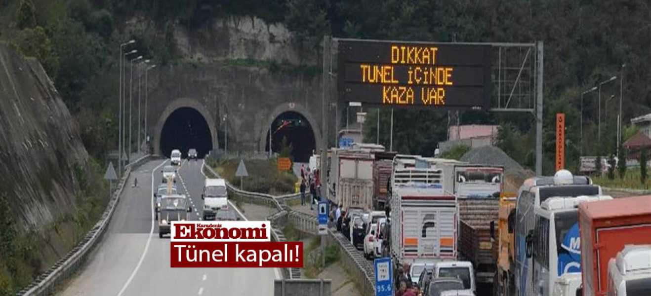 Tünel kapalı!