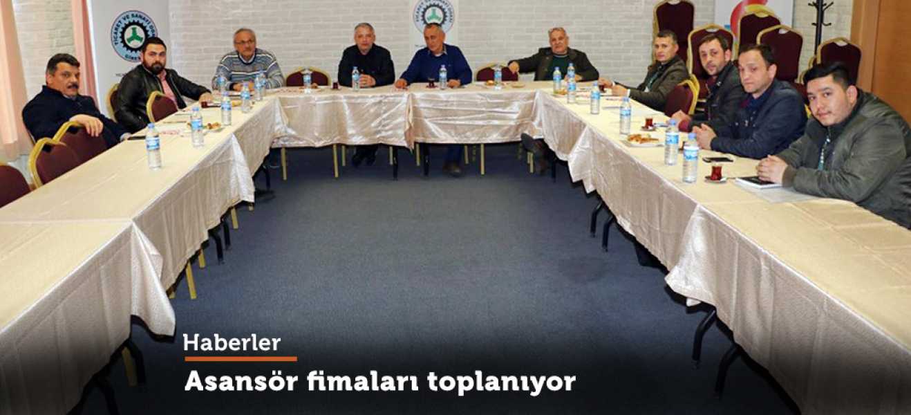 ASANSÖR FİRMALARI TOPLANIYOR