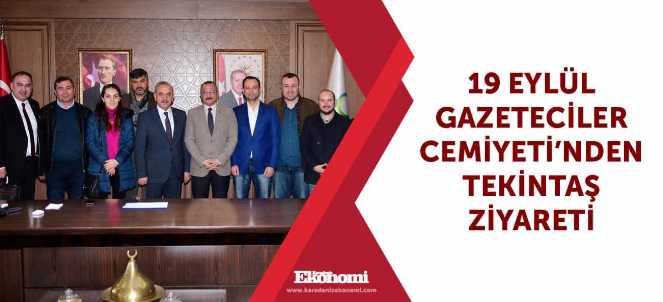 19 Eylül Gazeteciler Cemiyeti'nden Tekintaş ziyareti