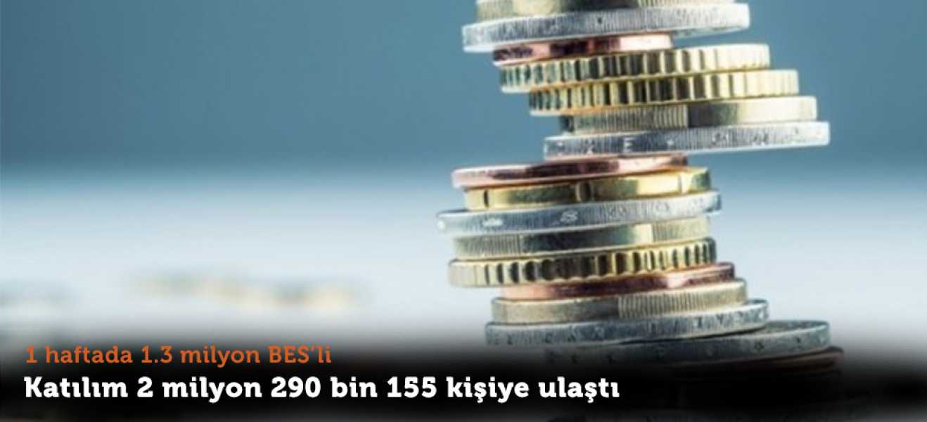 Bir haftada 1.3 milyon yeni BES'li