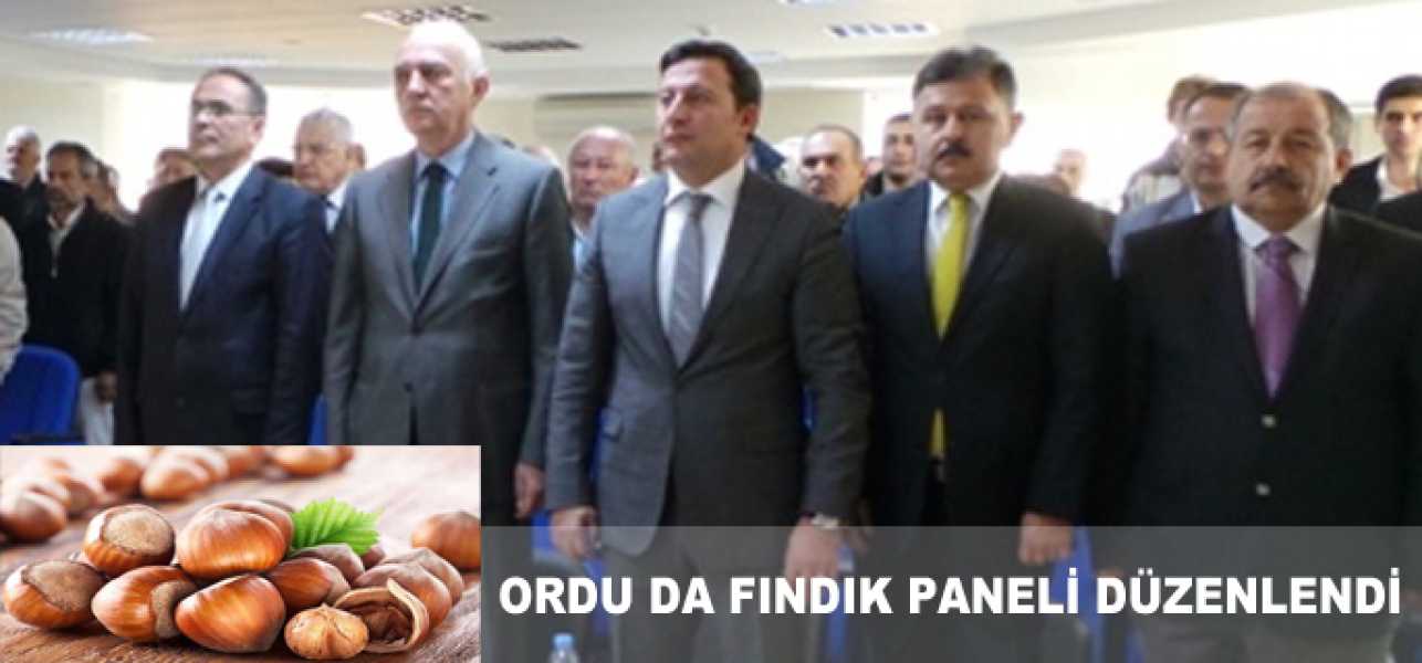 Ordu da Fındık Paneli Düzenlendi