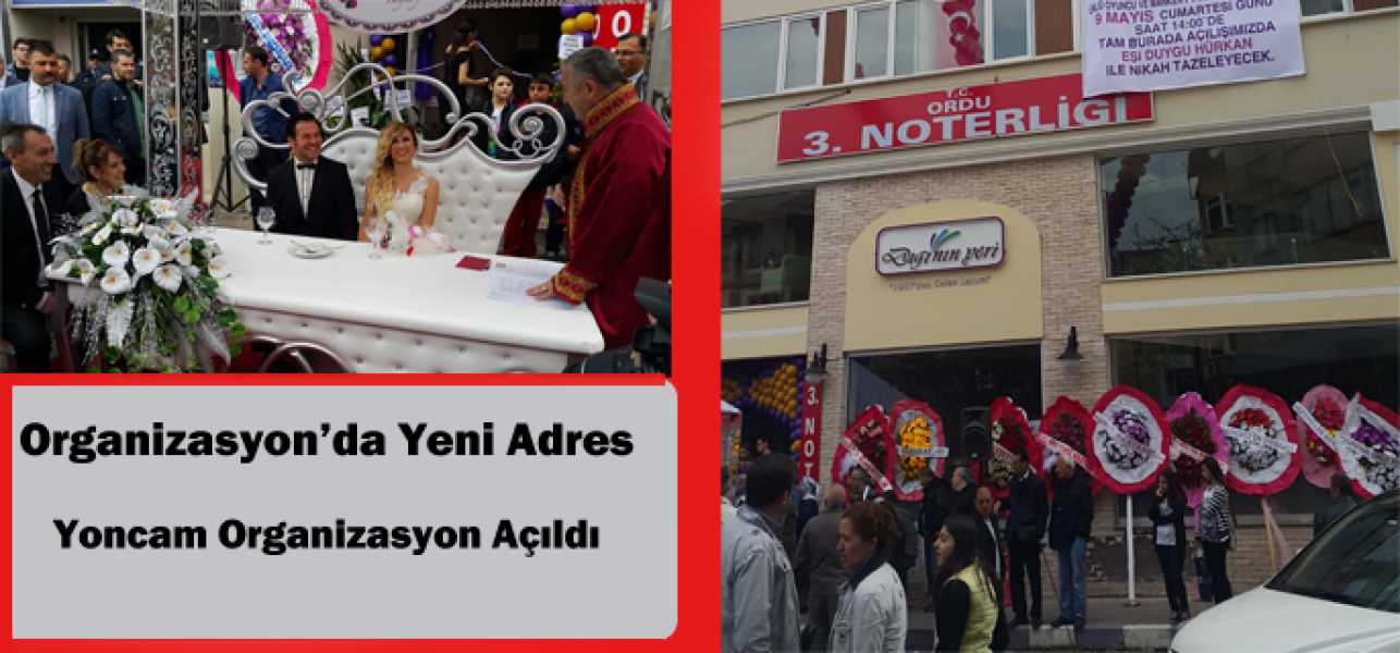 YONCAM ORGANİZASYON COŞKULU BİR TÖRENLE AÇILDI