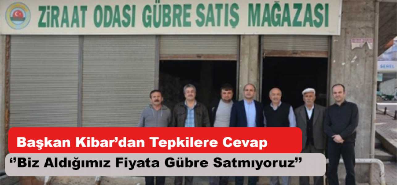 Başkan Kibar'dan Tepkilere Cevap