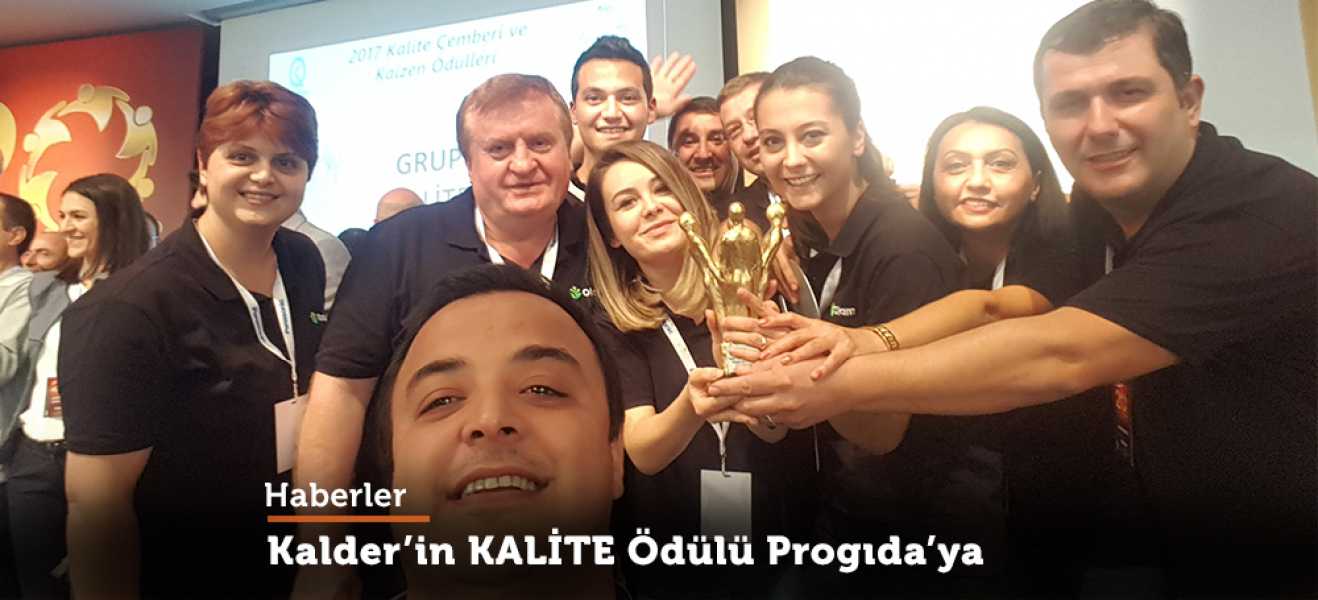 Kalderin KALİTE ödülü Progıdaya