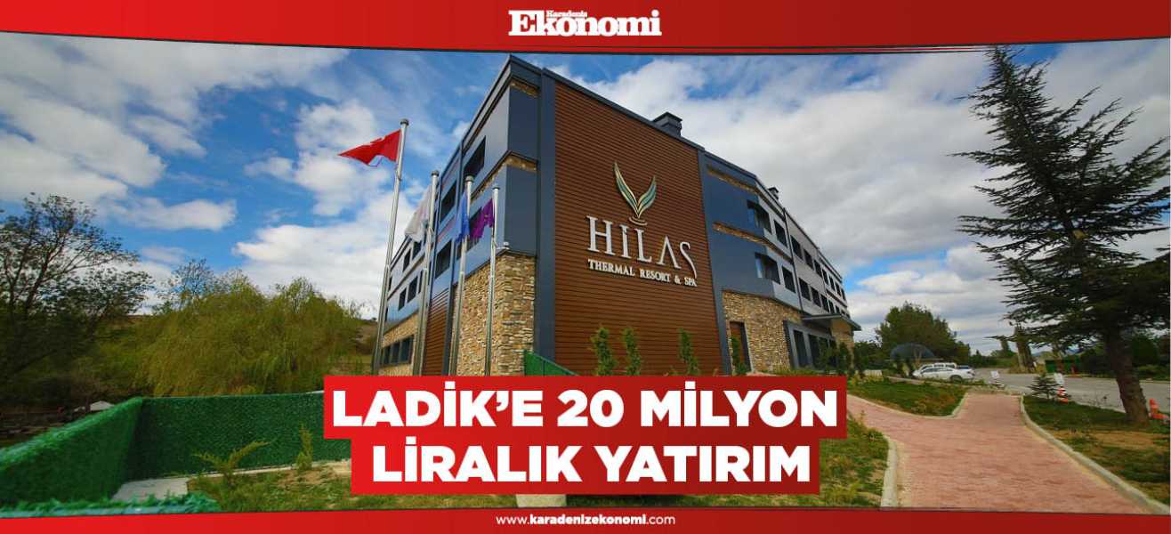 Ladik'e 20 milyon liralık yatırım