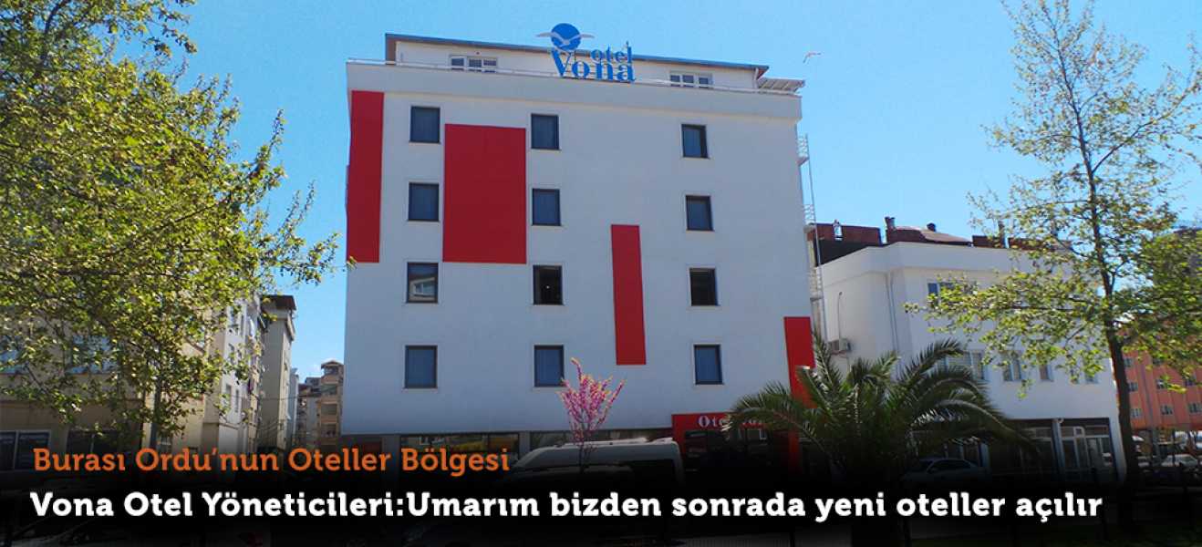 Otel Vona yeniden açıldı