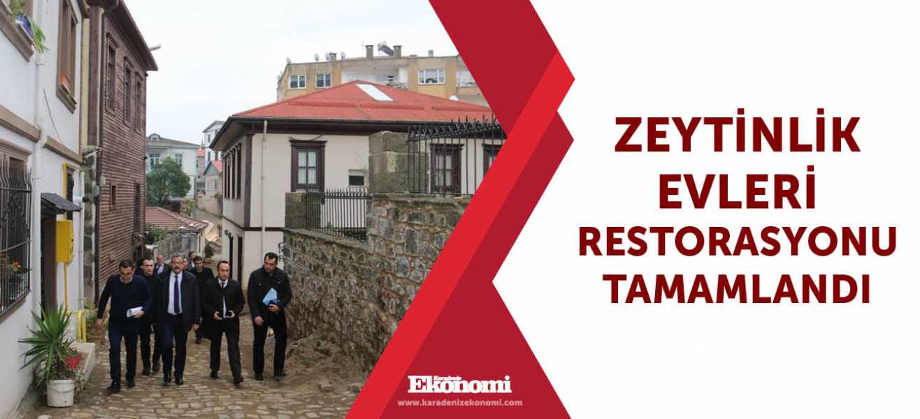 Zeytinlik Evleri restorasyonu tamamlandı