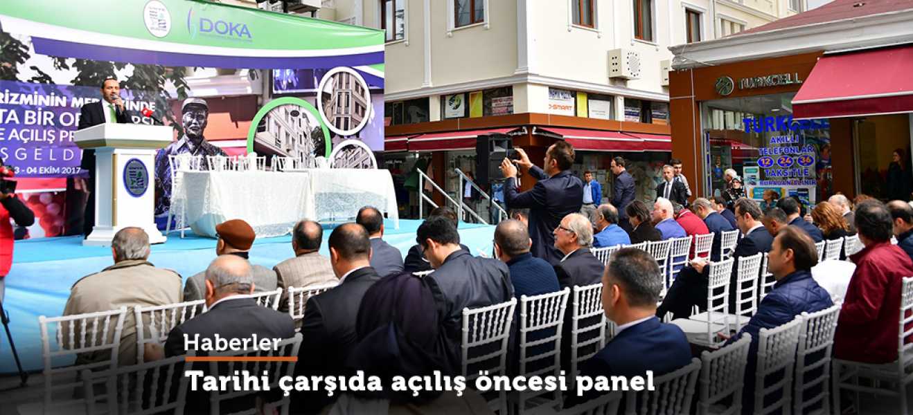 Tarihi Çarşıda Açılış Öncesi Panel 