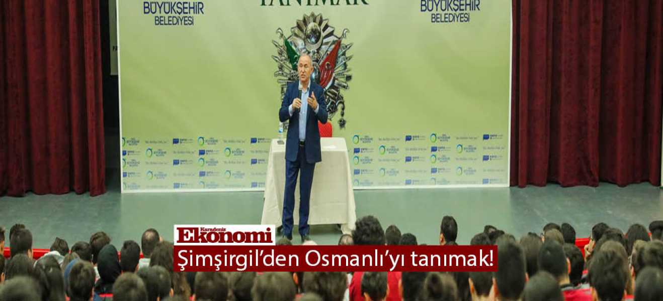 Şimşirgil'den Osmanlı'yı tanımak!