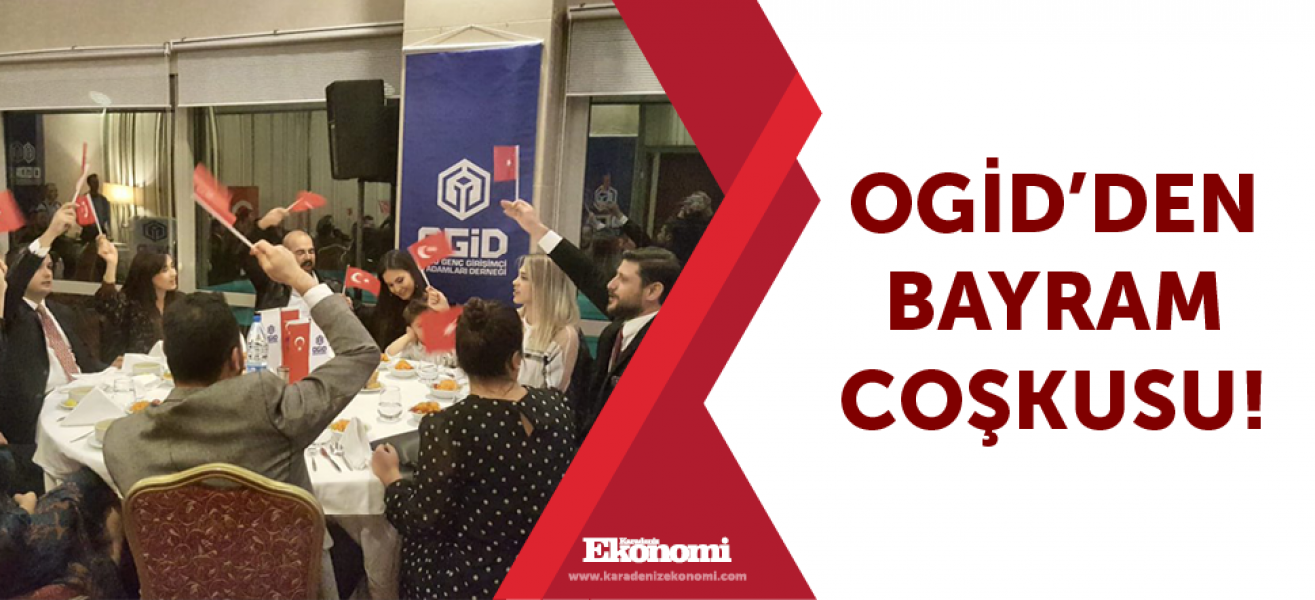 OGİD'den Bayram coşkusu!