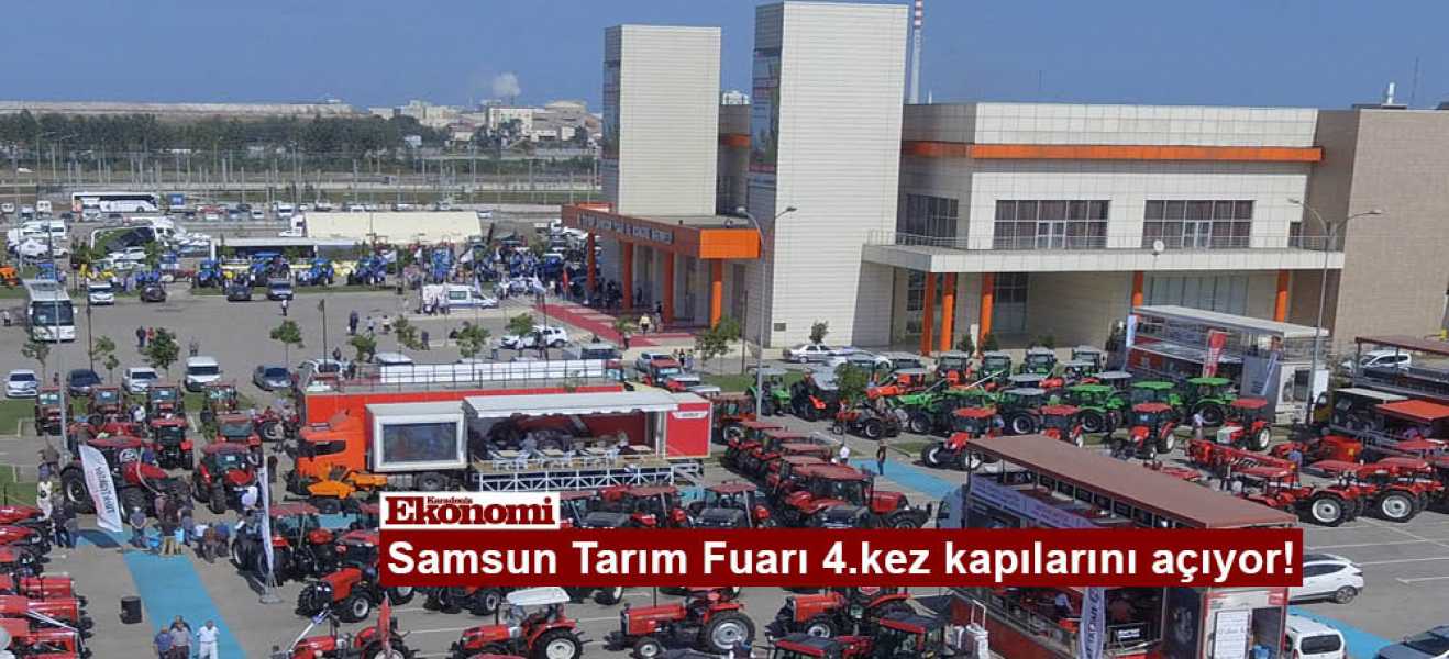 Samsun 4.kez kapılarını açıyor!