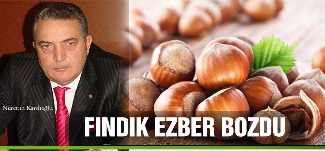 Fındık Ezber Bozdu