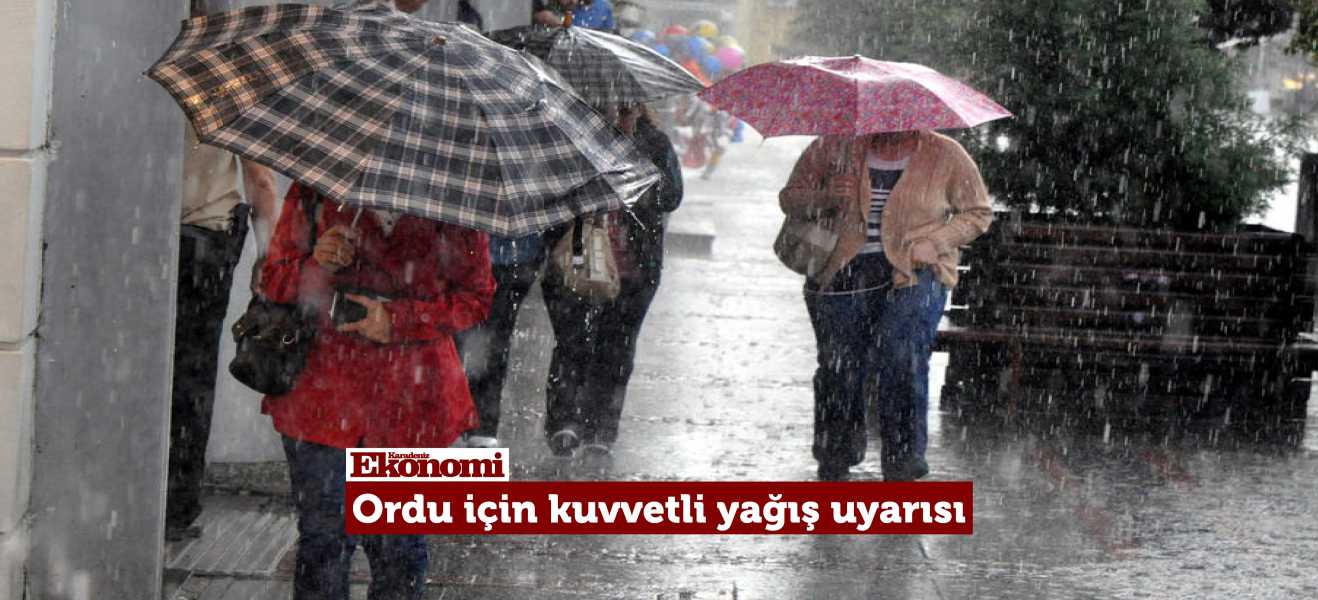 Meteoroloji'den 'kuvvetli yağış' uyarısı