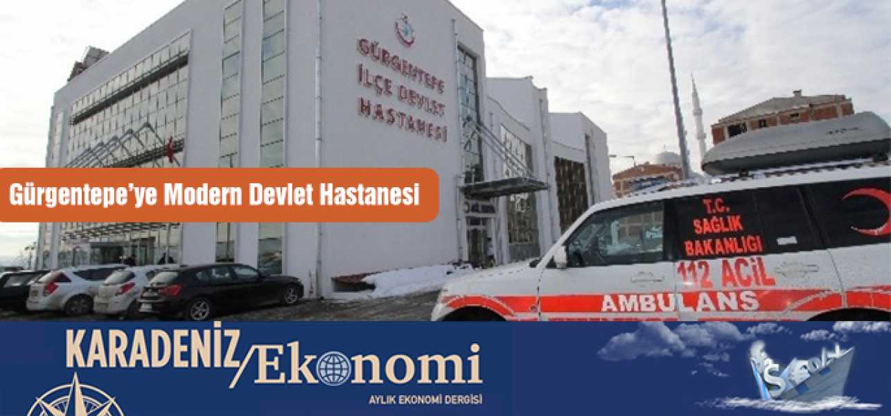 Gürgentepe'ye Modern Devlet Hastanesi