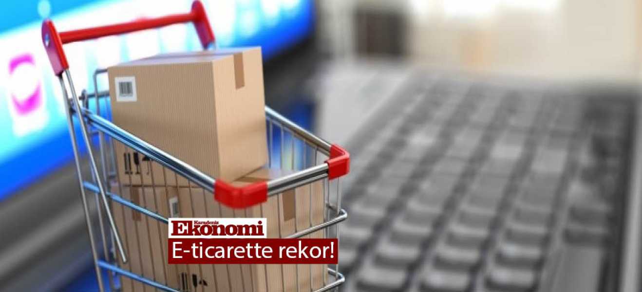 E-ticarette rekor!