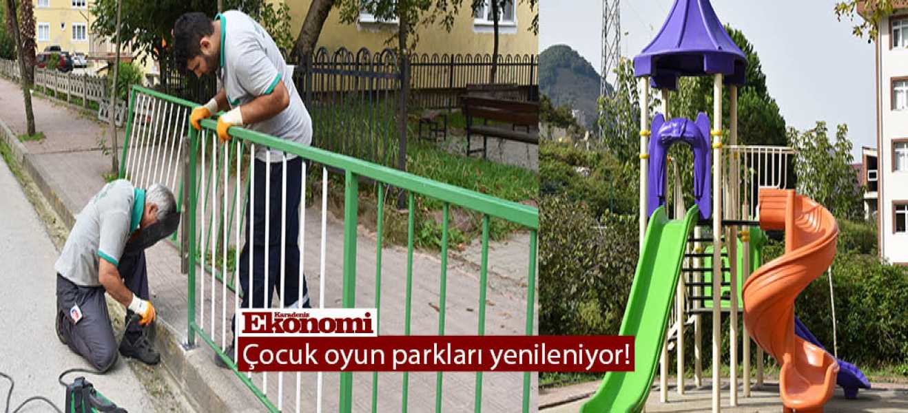 Çocuk oyun parkları yenileniyor!