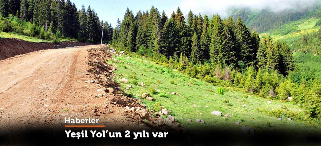 Yeşil Yolun 2 yılı var