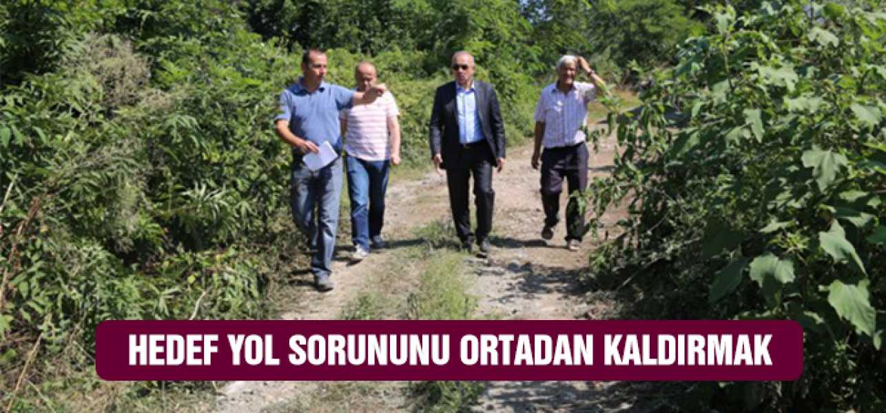 HEDEF YOL SORUNUNU ORTADAN KALDIRMAK